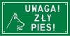 tabliczki z napisem uwaga zły pies